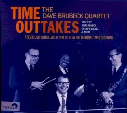 Time OutTakes by The Dave Brubeck Quartet