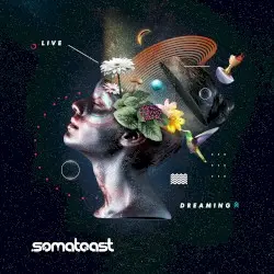 Live Dreaming by Somatoast