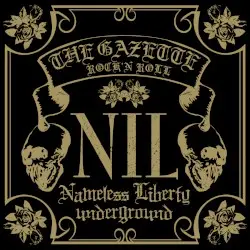 NIL by the GazettE