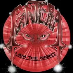 I Am the Night by Pantera