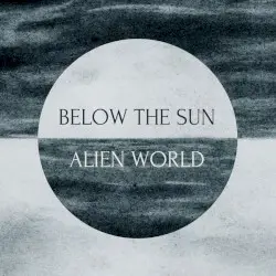 Alien World by Below the Sun