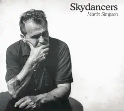 Skydancers by Martin Simpson
