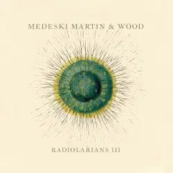 Radiolarians III by Medeski Martin & Wood
