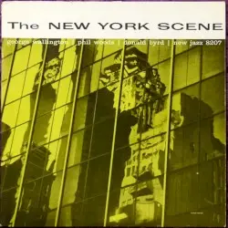 The New York Scene by George Wallington, Phil Woods, Donald Byrd