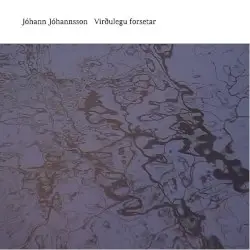 Virðulegu Forsetar by Jóhann Jóhannsson