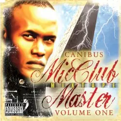 Mic Club: Mixtape Master, Volume 1 by Canibus