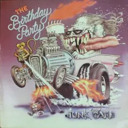 Junkyard by The Birthday Party