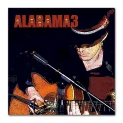 Last Train to Mashville, Volume 2 by Alabama 3