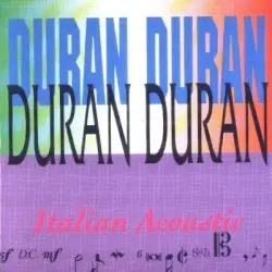 Italian Acoustic by Duran Duran
