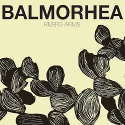 Rivers Arms by Balmorhea