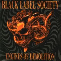 Engines of Demolition by Black Label Society