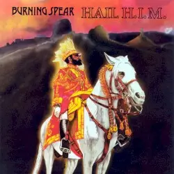 Hail H.I.M. by Burning Spear