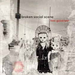 Feel Good Lost by Broken Social Scene