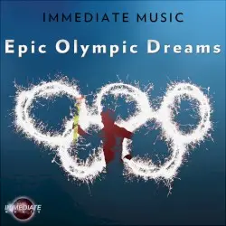Epic Olympic Dreams by Immediate Music