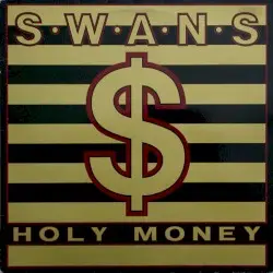 Holy Money by Swans