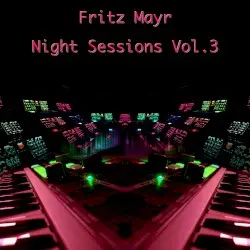Night Sessions Vol. 3 by Fritz Mayr