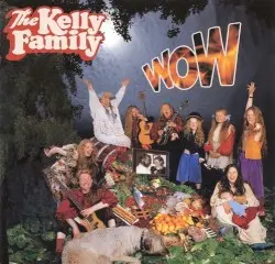 Wow by The Kelly Family