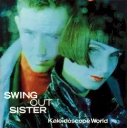 Kaleidoscope World by Swing Out Sister