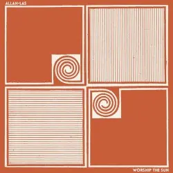 Worship the Sun by Allah-Las