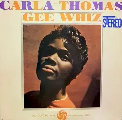 Gee Whiz by Carla Thomas