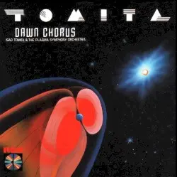 Dawn Chorus by Isao Tomita & The Plasma Symphony Orchestra