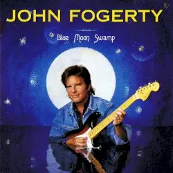 Blue Moon Swamp by John Fogerty
