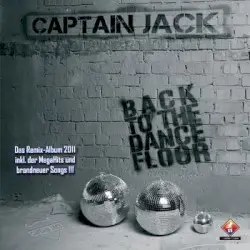 Back To The Dancefloor by Captain Jack