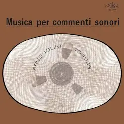 Musica Per Commenti Sonori by Stefano Torossi / Sandro Brugnolini