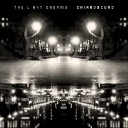 Chiaroscuro by The Light Dreams