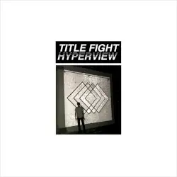 Hyperview by Title Fight
