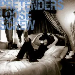 Loose Screw by Pretenders
