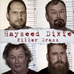 Killer Grass by Hayseed Dixie