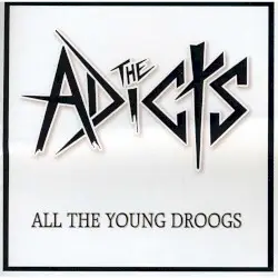 All the Young Droogs by The Adicts