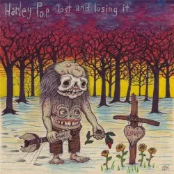 Lost and Losing It by Harley Poe