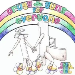 Drugs & Guns for Everyone by That Handsome Devil
