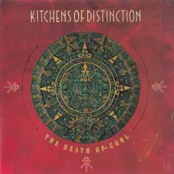The Death of Cool by Kitchens of Distinction
