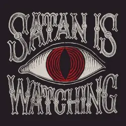 Satan Is Watching by Those Poor Bastards