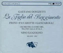 La Figlia del Reggimento by Gaetano Donizetti; Freni, Pavarotti, Ganzarolli, Orchestra e Coro del Teatro alla Scala, Nino Sanzogno