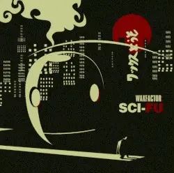 Sci-Fu by Waxfactor