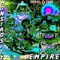 Monstrosity Empire by Cephalotribe