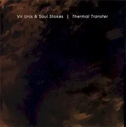 Thermal Transfer by Vir Unis & Saul Stokes