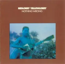 Nothing Wrong by Red Lorry Yellow Lorry