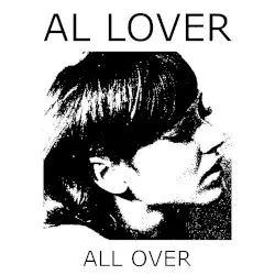 All Over by Al Lover