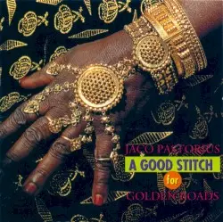 A Good Stitch For Golden Roads by Jaco Pastorius