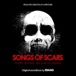 Songs of Scars by Erang