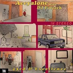 43rd & Excellence by Aceyalone & DJ Fat Jack