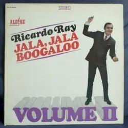 Jala, Jala Boogaloo, Volume II by Ricardo Ray