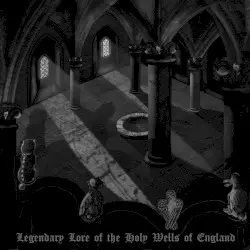 Legendary Lore of the Holy Wells of England by Bob Drake