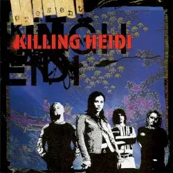 Present by Killing Heidi