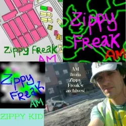AM [from Zippy Freak's archives] by Zippy Kid